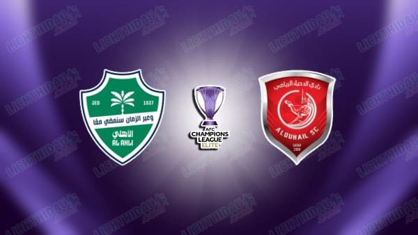 NHẬN ĐỊNH AL AHLI VS AL DUHAIL, 21H45 NGÀY 13/4