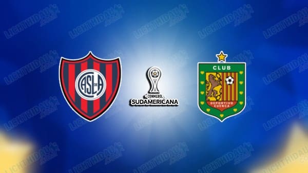 NHẬN ĐỊNH SAN LORENZO VS CUENCA, 07H30 NGÀY 17/4