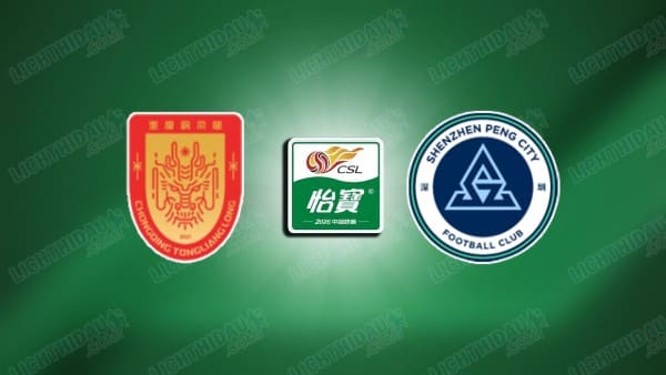 NHẬN ĐỊNH CHONGQING TONGLIANGLONG VS SHENZHEN, 18H35 NGÀY 17/4