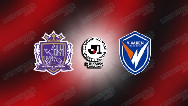 NHẬN ĐỊNH HIROSHIMA VS NAGASAKI, 12H00 NGÀY 18/4