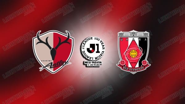 NHẬN ĐỊNH KASHIMA ANTLERS VS URAWA REDS, 12H00 NGÀY 18/4