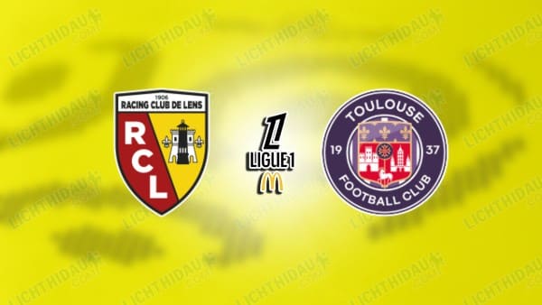 NHẬN ĐỊNH LENS VS TOULOUSE, 01H45 NGÀY 18/4 