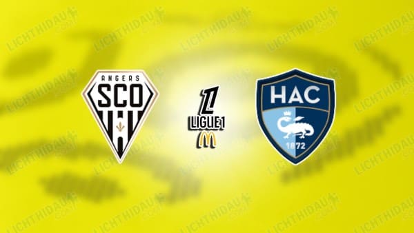 NHẬN ĐỊNH ANGERS VS LE HAVRE, 00H00 NGÀY 19/4