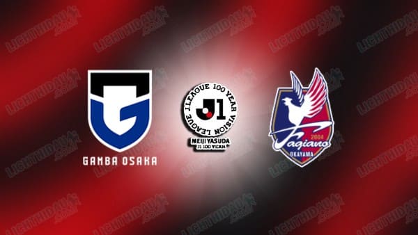 NHẬN ĐỊNH GAMBA OSAKA VS OKAYAMA, 13H00 NGÀY 19/4