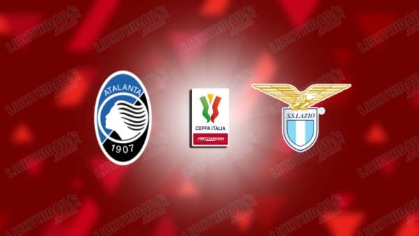 NHẬN ĐỊNH ATALANTA VS LAZIO, 02H00 NGÀY 23/4