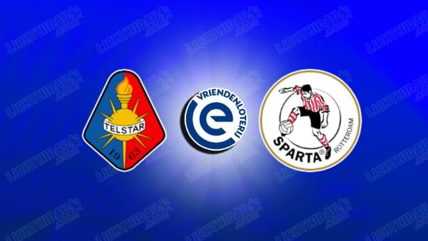 NHẬN ĐỊNH TELSTAR VS SPARTA ROTTERDAM, 01H00 NGÀY 23/4