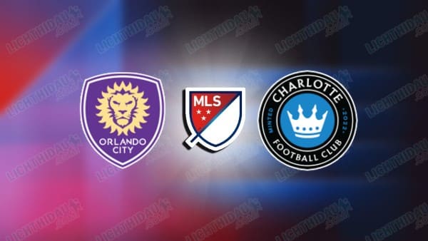 NHẬN ĐỊNH ORLANDO CITY VS CHARLOTTE, 06H30 NGÀY 23/4