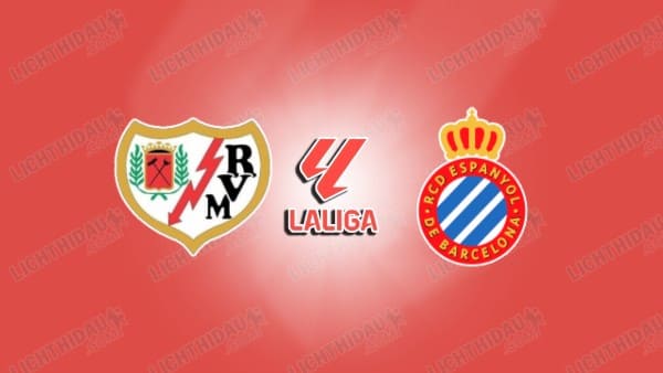 NHẬN ĐỊNH VALLECANO VS ESPANYOL, 01H00 NGÀY 24/4