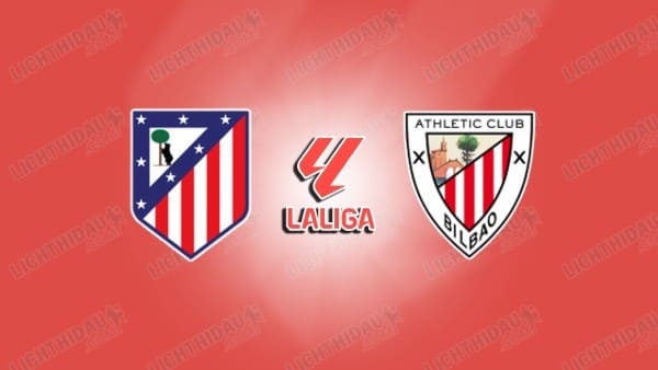 NHẬN ĐỊNH ATLETICO MADRID VS BILBAO, 02H00 NGÀY 26/4