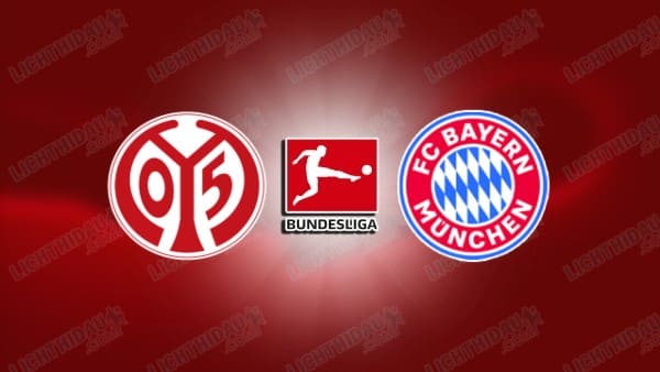 NHẬN ĐỊNH MAINZ VS BAYERN MUNICH, 20H30 NGÀY 25/4