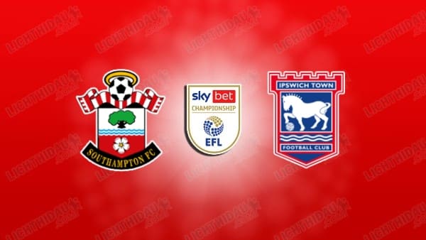 NHẬN ĐỊNH SOUTHAMPTON VS IPSWICH, 01H45 NGÀY 29/4
