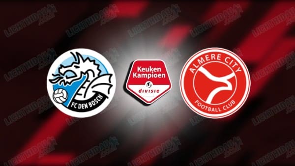 NHẬN ĐỊNH DEN BOSCH VS ALMERE CITY, 23H45 NGÀY 29/4