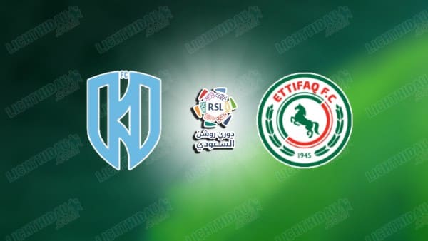 NHẬN ĐỊNH AL OKHDOOD VS AL ETTIFAQ, 23H00 NGÀY 30/4