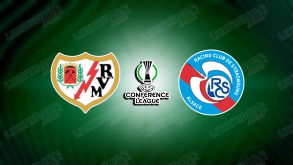 NHẬN ĐỊNH VALLECANO VS STRASBOURG, 02H00 NGÀY 1/5