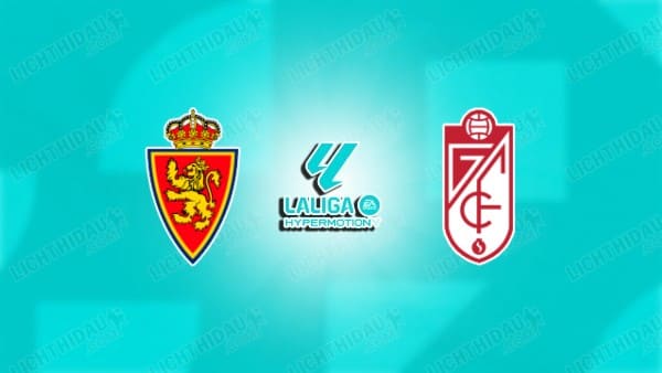 NHẬN ĐỊNH ZARAGOZA VS GRANADA, 02H00 NGÀY 2/5