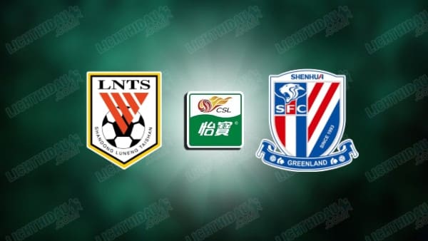 NHẬN ĐỊNH SHANDONG VS SHANGHAI SHENHUA, 18H35 NGÀY 5/5