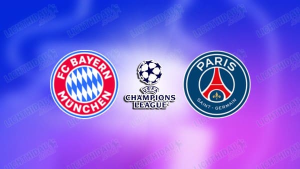 NHẬN ĐỊNH BAYERN MUNICH VS PSG, 02H00 NGÀY 7/5