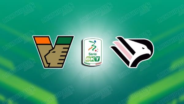 NHẬN ĐỊNH VENEZIA VS PALERMO, 01H30 NGÀY 9/5