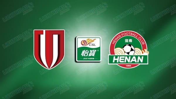 NHẬN ĐỊNH CHENGDU RONGCHENG VS HENAN, 19H00 NGÀY 9/5