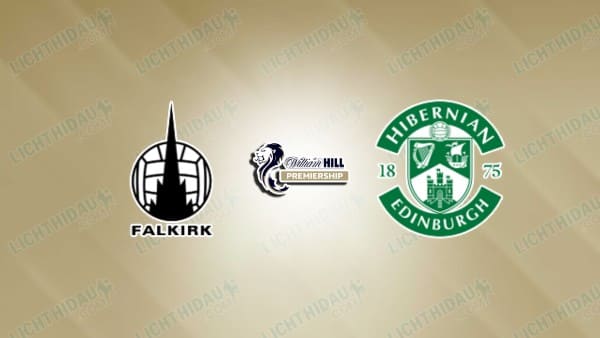 NHẬN ĐỊNH FALKIRK VS HIBERNIAN, 21H00 NGÀY 9/5