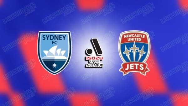 NHẬN ĐỊNH SYDNEY FC VS NEWCASTLE JETS, 16H40 NGÀY 9/5