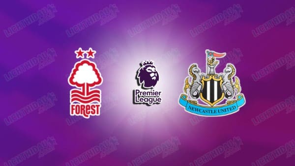 NHẬN ĐỊNH NOTTINGHAM VS NEWCASTLE, 20H00 NGÀY 10/5