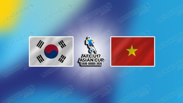 NHẬN ĐỊNH U17 VIỆT NAM VS U17 HÀN QUỐC, 23H00 NGÀY 10/5