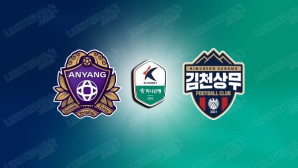 NHẬN ĐỊNH ANYANG VS GIMCHEON SANGMU, 17H30 NGÀY 13/5