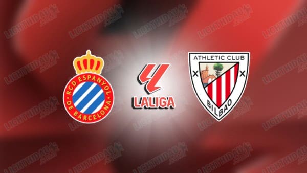 NHẬN ĐỊNH ESPANYOL VS ATHLETIC BILBAO, 00H00 NGÀY 14/5