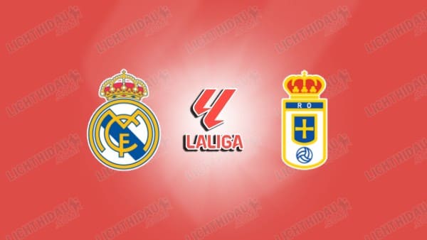 NHẬN ĐỊNH REAL MADRID VS OVIEDO, 02H30 NGÀY 15/5