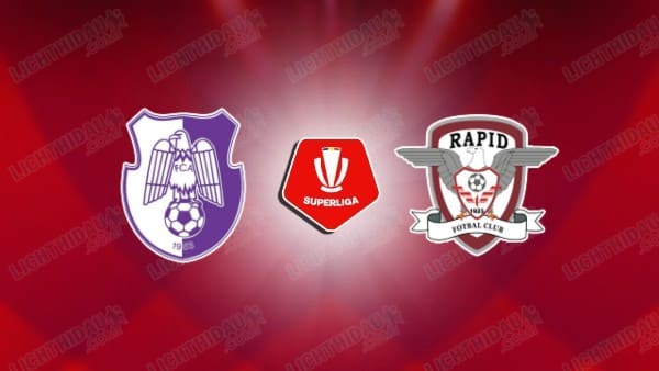 NHẬN ĐỊNH ARGES VS RAPID BUCURESTI, 00H30 NGÀY 16/5