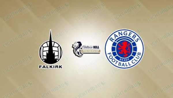 NHẬN ĐỊNH FALKIRK VS RANGERS, 18H30 NGÀY 16/5