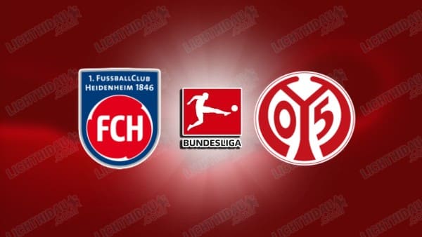 NHẬN ĐỊNH HEIDENHEIM VS MAINZ, 20H30 NGÀY 16/5