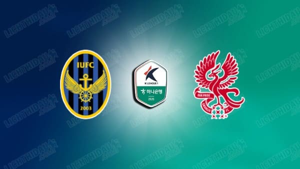 NHẬN ĐỊNH INCHEON UNITED VS GWANGJU, 17H00 NGÀY 16/5