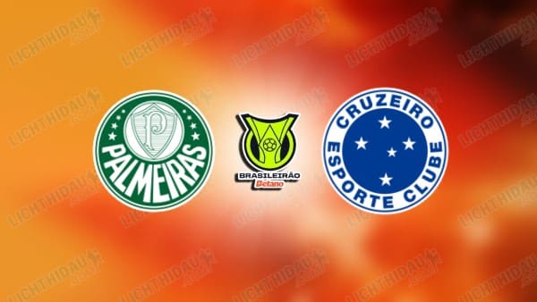 NHẬN ĐỊNH PALMEIRAS VS CRUZEIRO, 07H00 NGÀY 17/5