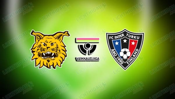 NHẬN ĐỊNH ILVES VS INTER TURKU, 22H00 NGÀY 20/5