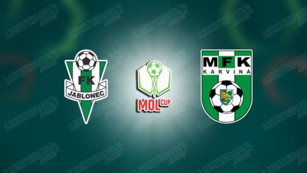 NHẬN ĐỊNH JABLONEC VS KARVINA, 23H00 NGÀY 20/5