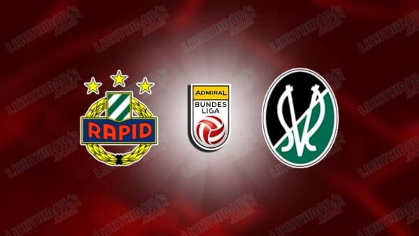 NHẬN ĐỊNH RAPID WIEN VS RIED, 22H00 NGÀY 25/5