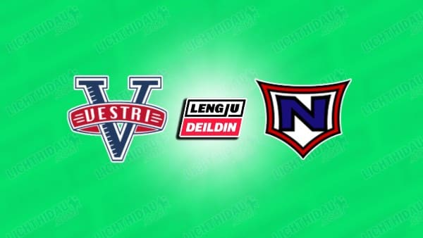 NHẬN ĐỊNH VESTRI VS UMF NJARDVIK, 01H00 NGÀY 28/5