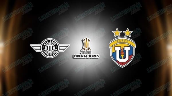 NHẬN ĐỊNH LIBERTAD VS UCV FC, 05H00 NGÀY 28/5