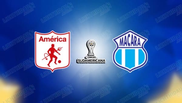 NHẬN ĐỊNH AMERICA CALI VS MACARA, 07H30 NGÀY 29/5