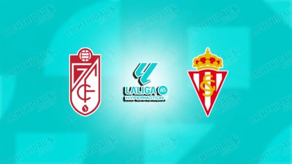 NHẬN ĐỊNH GRANADA VS SPORTING GIJON, 02H00 NGÀY 31/5 