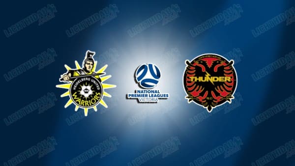 NHẬN ĐỊNH HEIDELBERG VS DANDENONG THUNDER, 16H30 NGÀY 29/5