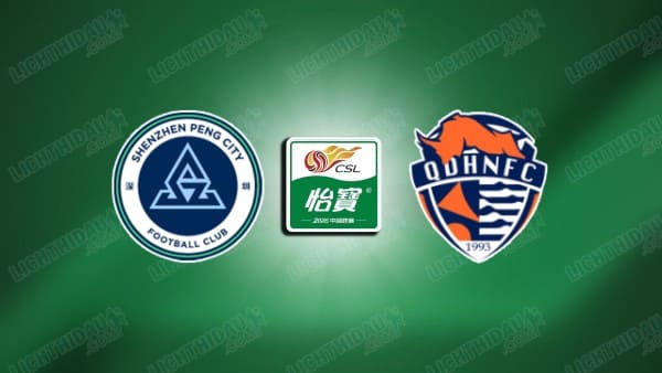 NHẬN ĐỊNH SHENZHEN VS QINGDAO HAINIU, 19H00 NGÀY 30/5