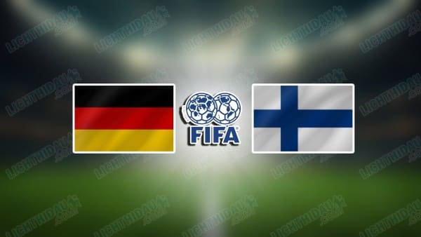 NHẬN ĐỊNH ĐỨC VS PHẦN LAN, 01H45 NGÀY 1/6