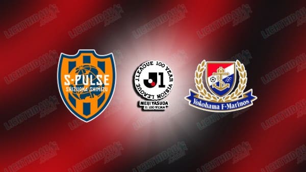 NHẬN ĐỊNH SHIMIZU VS YOKOHAMA FM, 12H00 NGÀY 31/5