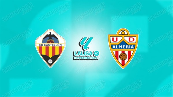 NHẬN ĐỊNH CASTELLON VS ALMERIA, 02H00 NGÀY 7/6