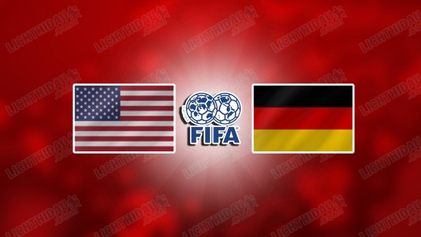 NHẬN ĐỊNH MỸ VS ĐỨC, 01H30 NGÀY 7/6
