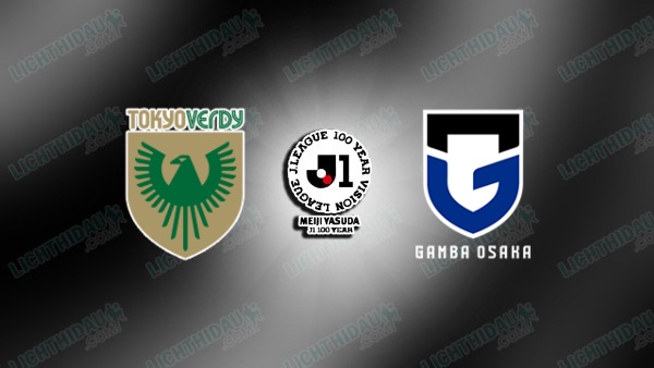NHẬN ĐỊNH TOKYO VERDY VS GAMBA OSAKA, 14H00 NGÀY 6/6