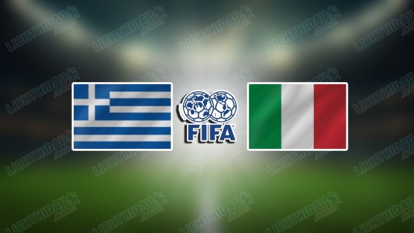 NHẬN ĐỊNH HY LẠP VS ITALIA, 02H00 NGÀY 8/6